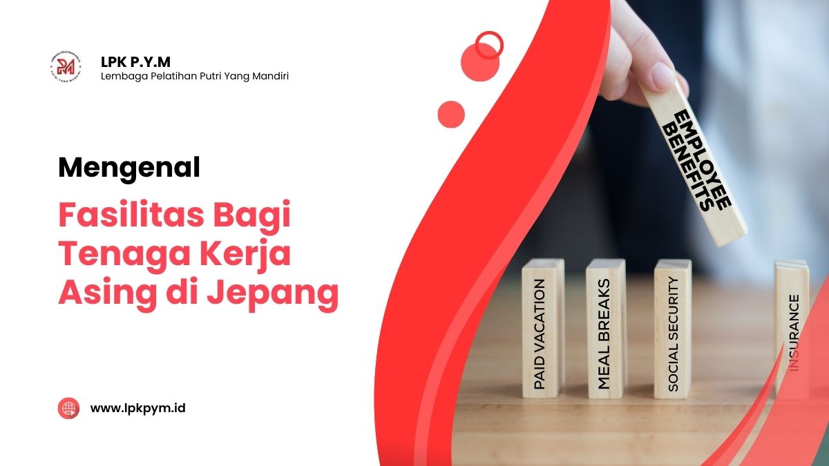 fasilitas bagi tenaga kerja jepang