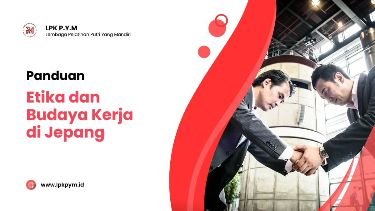 Panduan Etika dan Budaya Kerja di Jepang untuk Pemula