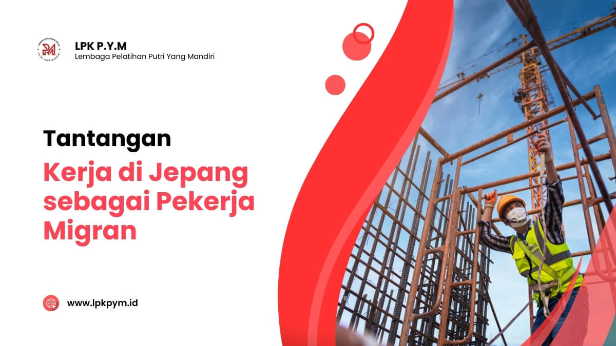 Tantangan Bekerja di Jepang sebagai Pekerja Migran